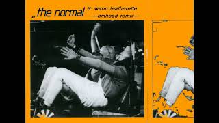 The Normal - Warm Leatherette (emhead Remix)