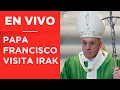 EN VIVO | Irak - Papa Francisco cumple tercer jornada en el país