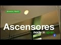 76-Fabricando Made in Spain - Ascensores
