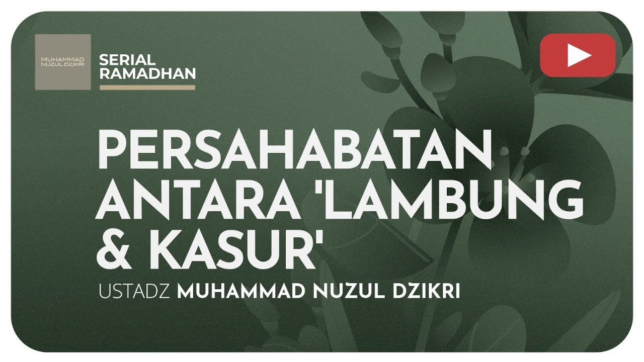 ⁣21. PERSAHABATAN ANTARA 'LAMBUNG & KASUR' | Kajian Serial Ramadhan