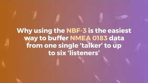 The easiest way to buffer NMEA 0183 data - Actisense NMEA 0183 Buffer NBF-3