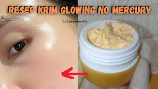 Cara Membuat Krim Siang Glowing