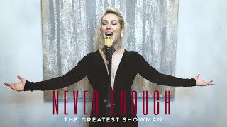 The Greatest Showman Cast - Never Enough (Loren Allred)