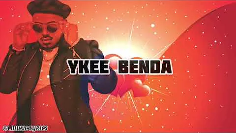 Ma Bebe - Ykee Benda (Lyrics) Video 2020