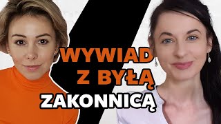 Odeszła z zakonu i nadal wierzy- z Aleksandrą Wojciechowicz rozmawia Malina Błańska