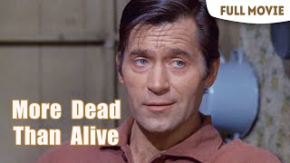 More Dead Than Alive | English Full Movie | Western