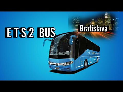 Ets 2 Bus მივდივართ  ქალაქ Bratislava