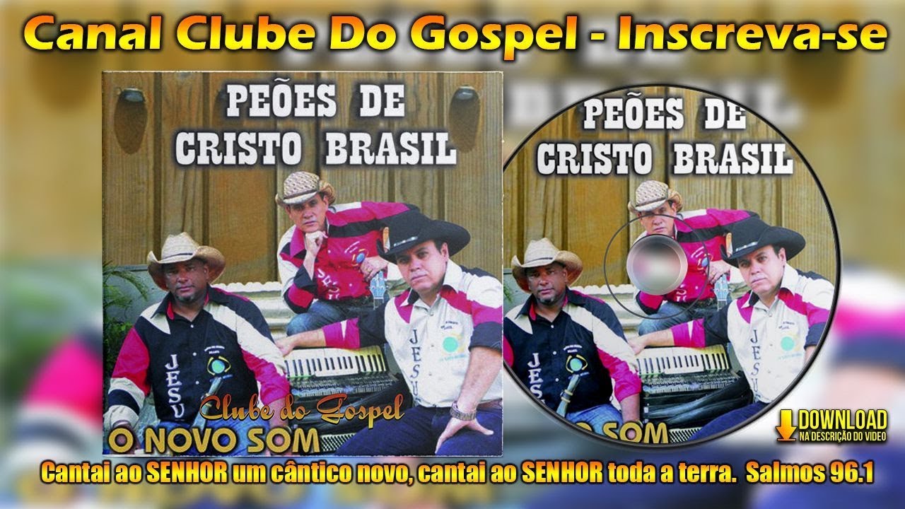 Peões de Cristo Brasil O Novo Som 