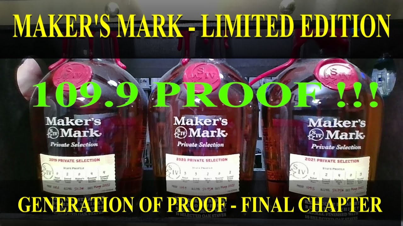 MAKER S MARK LIMITED EDITION 109 9 PROOF GENERATIONS OF PROOF MAKER S MARK LIMITED EDITION 109 9 PROOF GENERATIONS OF PROOF