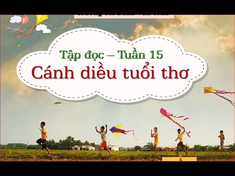 Video (Tập đọc) Cánh diều tuổi thơ - youtube