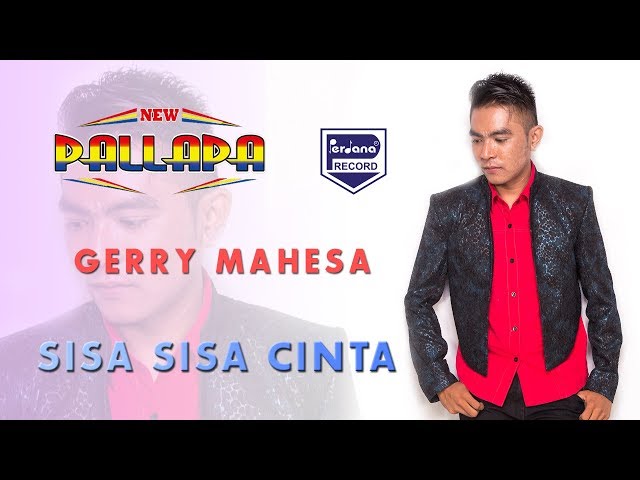 Gerry Mahesa - Sisa Sisa Cinta - New Pallapa ( Official Music Video ) class=