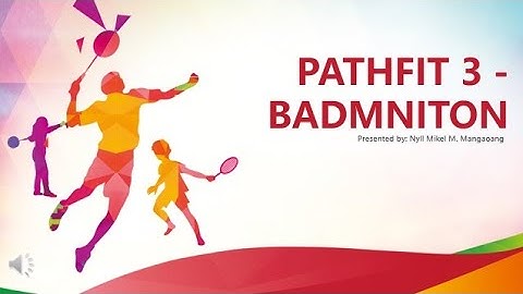 LESSON 5 - BASIC SKILLS IN BADMINTON