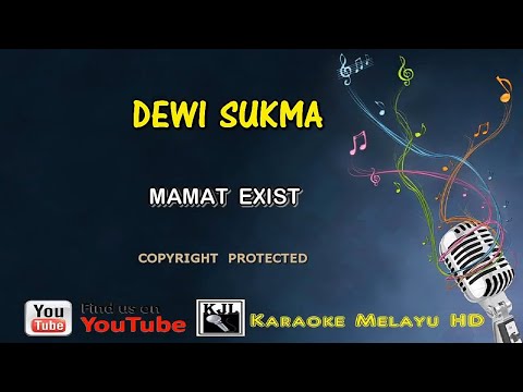 Dewi Sukma - Mamat Exist (KARAOKE HD)