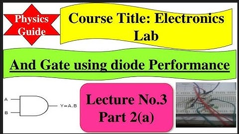 And Gate designing on Breadboard  using Diode l Electronics Lab l Physics Guide