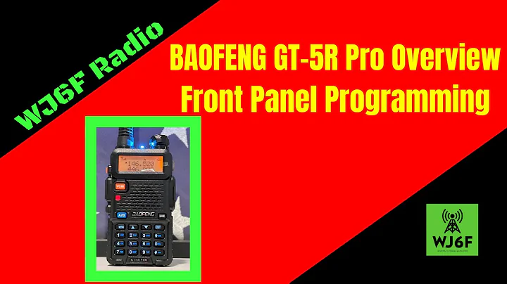 Baofeng GT-5R Pro Overview And Programming