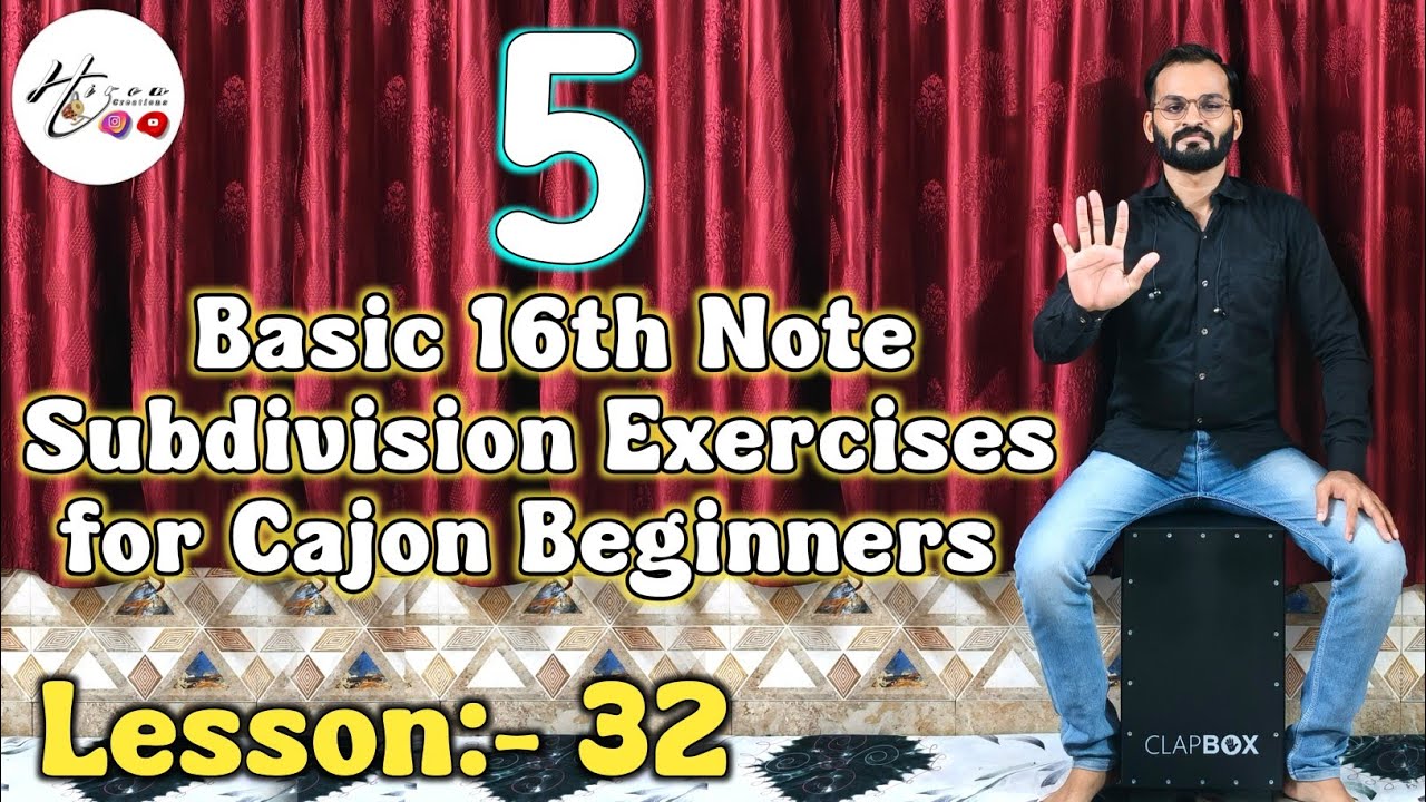 Lesson 32 | 5 Basic 16th Note Subdivision Exercises for Cajon Beginners ...