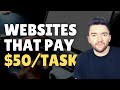 11 Legit Websites That Pay You Money $50 per Task 2022