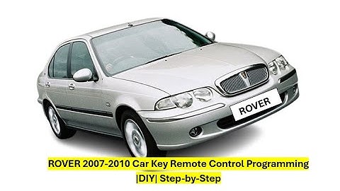 ROVER 2007 - 2010 Car Key Remote Control Programming |DIY| Step-by-Step.