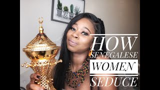 How Senegalese Women Seduce Men