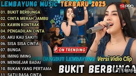 BUKIT BERBUNGA-CINTA MERAH JAMBU  LEMBAYUNG MUSIC FULL ALBUM TERBARU 2025