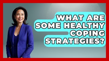 What Are Some Healthy Coping Strategies? | Oncology Support Network News