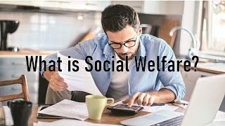 What is Social Welfare ?