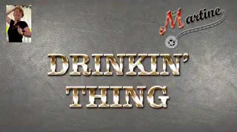 DRINKIN' THING - LINE DANCE (Demo Fr) DRINKIN' THING - LINE DANCE (Demo Fr)