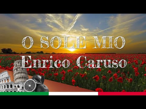 o-sole-mio---enrico-caruso-(versione-originale-testo)