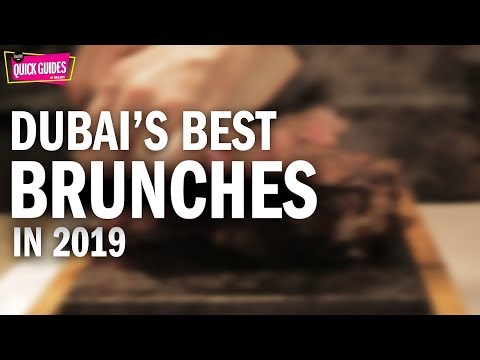 Dubai's best brunches in 2019