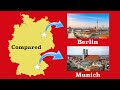 Berlin and Munich Compared