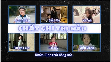 11A10 [CHẤT CHỈ THỊ MÀU] NHÓM TỊNH THẤT BỒNG HÓA