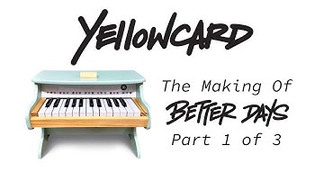 Yellowcard - Making of Better Days (Part 1 of 3)
