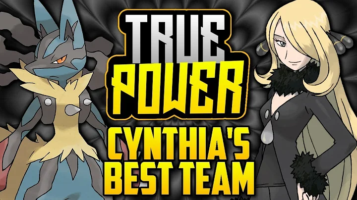 WHAT IS CYNTHIA'S BEST POSSIBLE TEAM!? Cynthia's E...