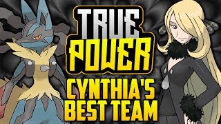 WHAT IS CYNTHIA'S BEST POSSIBLE TEAM!? Cynthia's Evolution In The Pokémon Games [TRUE POWER]