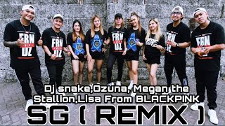 DJ SNAKE,OZUNA, MEGAN THE STALLION, LISA OF BLACKPINK, SG REMIX | FRNDZ  | EJA CREW
