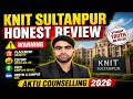 KNIT Sultanpur Honest Review 2026 🔥 Cutoff | Placement | Admission Process | कितनी Rank पर मिलेगा?