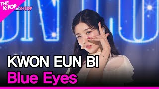 Watch Kwon Eun Bi Blue Eyes video