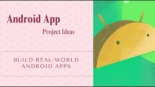 Android Projects That Will Get You Hired | Mind Bender