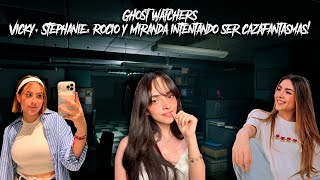 Ghost Watchers: ¡Vicky, Stephanie, Rocio y Miranda intentando ser cazafantasmas! 😱🔦