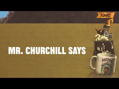 The Kinks - Mr. Churchill Says (Official Audio)