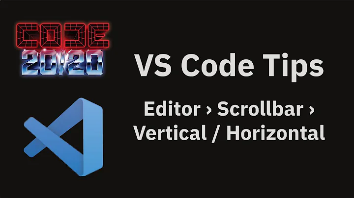 VS Code tips: The Editor Scrollbar › Vertical / Horizontal settings