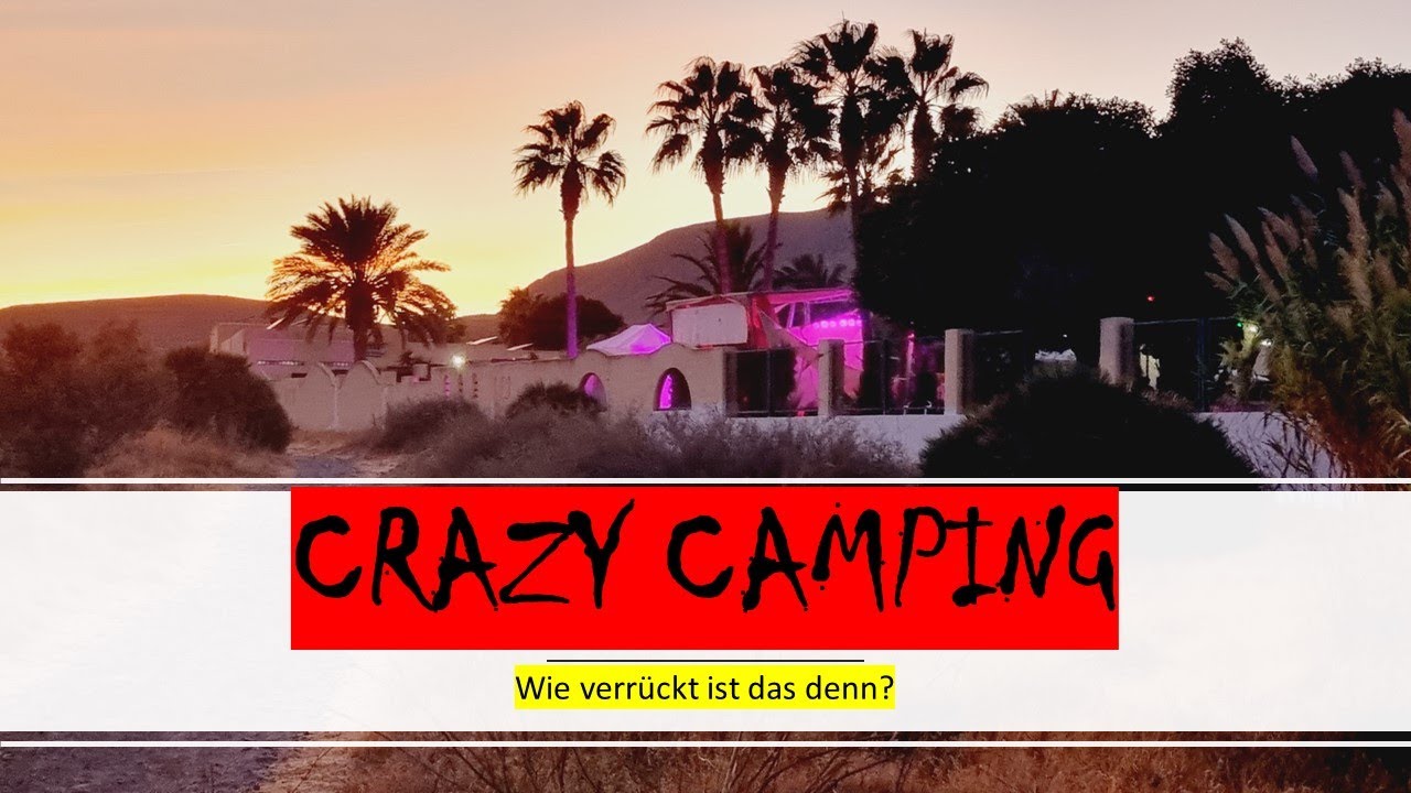 Crazy Camping: Wahnsinn hat einen Namen: Los Escullos,- man liebt ihn, oder findet ihn schrecklich.