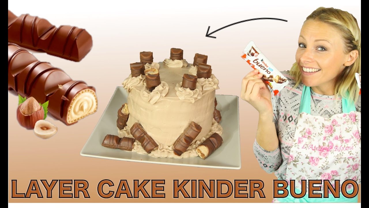 Recette Layer Cake Kinder Bueno De La Pure Tuerie