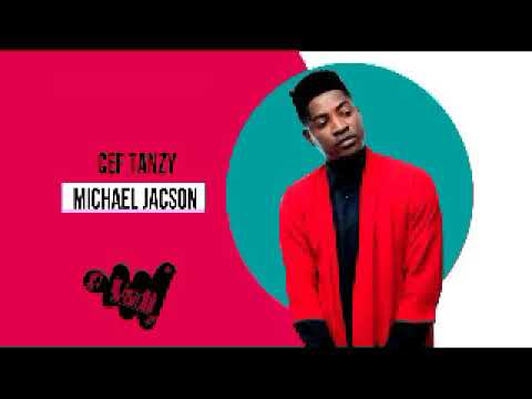Cef  Tanzy  -  Michael Jackson   (Portal Yadi 2019) Audio