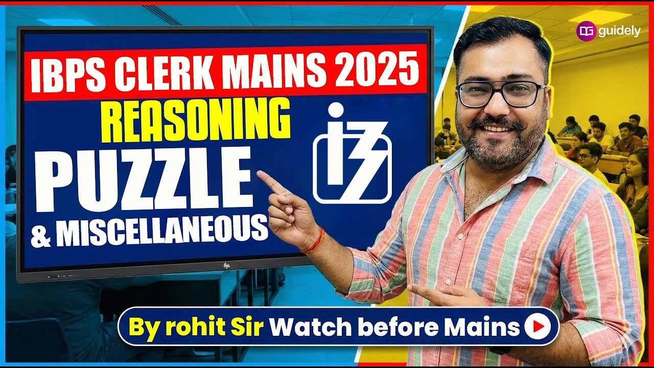 IBPS Clerk Mains 2025 Puzzle & Miscellaneous Most Expected Questions ...