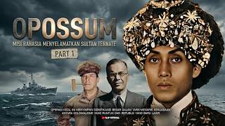 Download Lagu Operasi Opossum: Penyelamatan Sultan Ternate di Balik Bayang-Bayang Perang Pasifik [PART 1] MP3