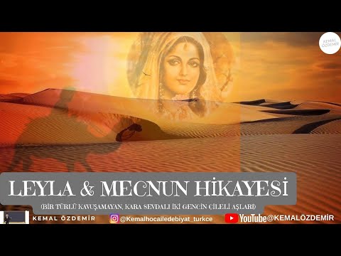 LEYLA & MECNUN HİKAYESİ