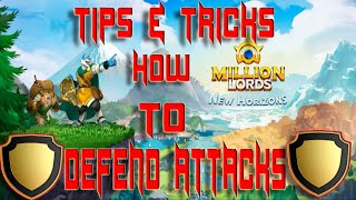 MILLION LORDS: How to Defend Against Attacks