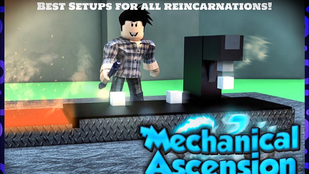 Best Reincarnation Setup For Reincarnations 1 50 Mechanical Ascension Youtube - all codes for roblox mechanican ascension roblox free