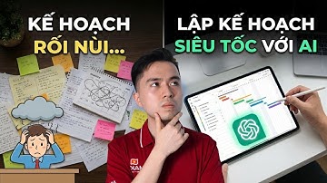 Bài 12 –Lập Kế Hoạch Thông Minh Bằng ChatGPT.